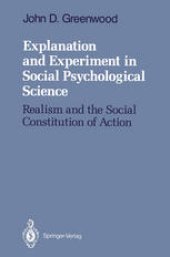 book Explanation and Experiment in Social Psychological Science: Realism and the Social Constitution of Action