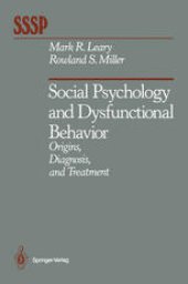 book Social Psychology and Dysfunctional Behavior: Origins, Diagnosis, and Treatment