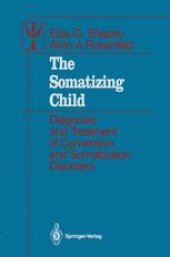 book The Somatizing Child: Diagnosis and Treatment of Conversion and Somatization Disorders