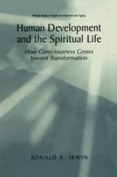 book Human Development and the Spiritual Life: How Consciousness Grows toward Transformation