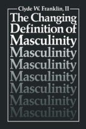 book The Changing Definition of Masculinity