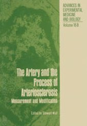 book The Artery and the Process of Arteriosclerosis: Measurement and Modification