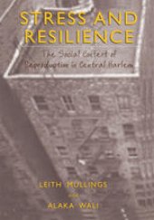 book Stress and Resilience: The Social Context of Reproduction in Central Harlem