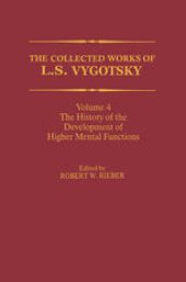 book The Collected Works of L. S. Vygotsky: The History of the Development of Higher Mental Functions