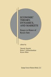 book Economic Theory, Dynamics and Markets: Essays in Honor of Ryuzo Sato