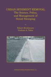 book Urban Sediment Removal: The Science, Policy, and Management of Street Sweeping