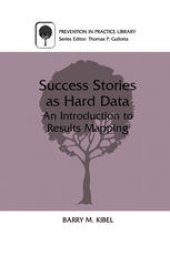 book Success Stories as Hard Data: An Introduction to Results Mapping