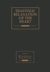 book Diastolic Relaxation of the Heart: Basic Research and Current Applications for Clinical Cardiology