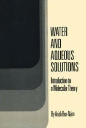 book Water and Aqueous Solutions: Introduction to a Molecular Theory