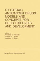 book Cytotoxic Anticancer Drugs: Models and Concepts for Drug Discovery and Development: Proceedings of the Twenty-Second Annual Cancer Symposium Detroit, Michigan, USA — April 26–28, 1990