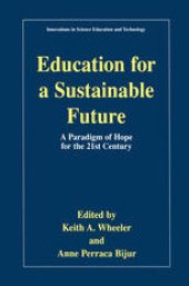 book Education for a Sustainable Future: A Paradigm of Hope for the 21st Century