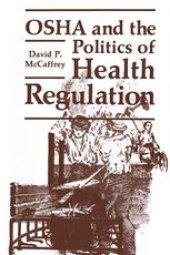 book OSHA and the Politics of Health Regulation