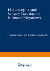 book Photoreception and Sensory Transduction in Aneural Organisms