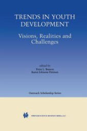 book Trends in Youth Development: Visions, Realities and Challenges