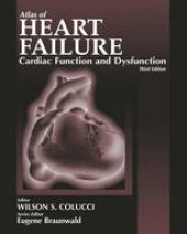 book Atlas of Heart Failure: Cardiac Function and Dysfunction