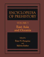 book Encyclopedia of Prehistory:  Volume 3: East Asia and Oceania