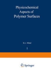 book Physicochemical Aspects of Polymer Surfaces: Volume 1