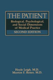 book The Patient: Biological, Psychological, and Social Dimensions of Medical Practice