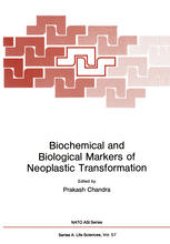 book Biochemical and Biological Markers of Neoplastic Transformation