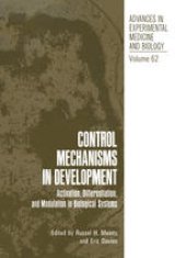 book Control Mechanisms in Development: Activation, Differentiation, and Modulation in Biological Systems