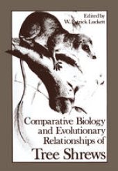 book Comparative Biology and Evolutionary Relationships of Tree Shrews