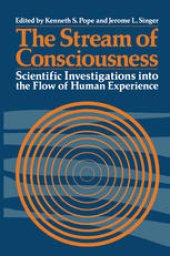 book The Stream of Consciousness: Scientific Investigations into the Flow of Human Experience