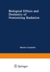 book Biological Effects and Dosimetry of Nonionizing Radiation: Radiofrequency and Microwave Energies