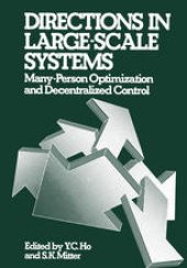 book Directions in Large-Scale Systems: Many-Person Optimization and Decentralized Control