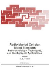 book Radiolabeled Cellular Blood Elements: Pathophysiology, Techniques, and Scintigraphic Applications