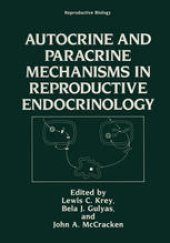 book Autocrine and Paracrine Mechanisms in Reproductive Endocrinology