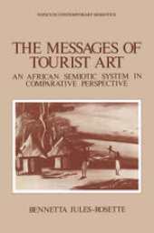 book The Messages of Tourist Art: An African Semiotic System in Comparative Perspective