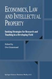 book Economics, Law and Intellectual Property: Seeking Strategies for Research and Teaching in a Developing Field