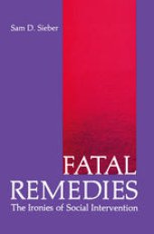 book Fatal Remedies: The Ironies of Social Intervention