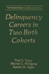 book Delinquency Careers in Two Birth Cohorts