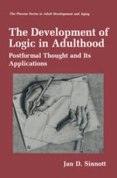 book The Development of Logic in Adulthood: Postformal Thought and Its Applications