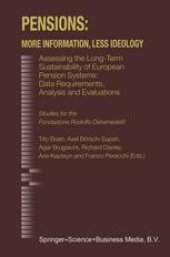 book Pensions: More Information, Less Ideology: Assessing the Long-Term Sustainability of European Pension Systems: Data Requirements, Analysis and Evaluations