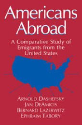 book Americans Abroad: A Comparative Study of Emigrants from the United States