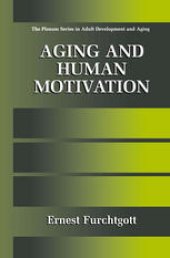 book Aging and Human Motivation