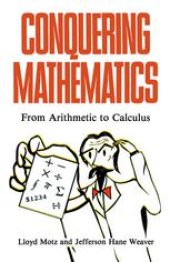 book Conquering Mathematics: From Arithmetic to Calculus