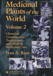 book Medicinal Plants of the World: Chemical Constituents, Traditional and Modern Medicinal Uses, Volume 2