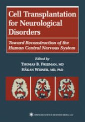 book Cell Transplantation for Neurological Disorders: Toward Reconstruction of the Human Central Nervous System