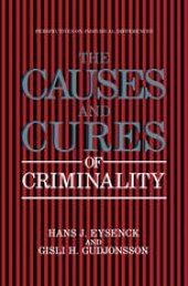 book The Causes and Cures of Criminality