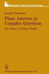 book Plane Answers to Complex Questions: The Theory of Linear Models