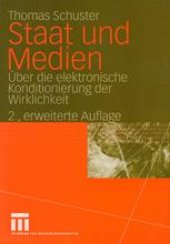 book Staat und Medien: Über die elektronische Konditionierung der Wirklichkeit