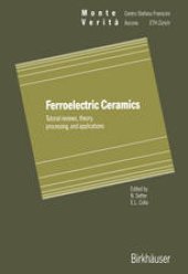 book Ferroelectric Ceramics: Tutorial reviews, theory, processing, and applications