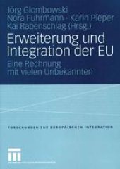 book Erweiterung und Integration der EU: Eine Rechnung mit vielen Unbekannten