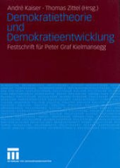 book Demokratietheorie und Demokratieentwicklung: Festschrift für Peter Graf Kielmansegg