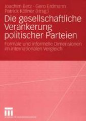 book Die gesellschaftliche Verankerung politischer Parteien: Formale und informelle Dimensionen im internationalen Vergleich