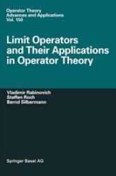 book Limit Operators and Their Applications in Operator Theory