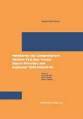 book Monitoring the Comprehensive Nuclear-Test-Ban Treaty: Source Processes and Explosion Yield Estimation